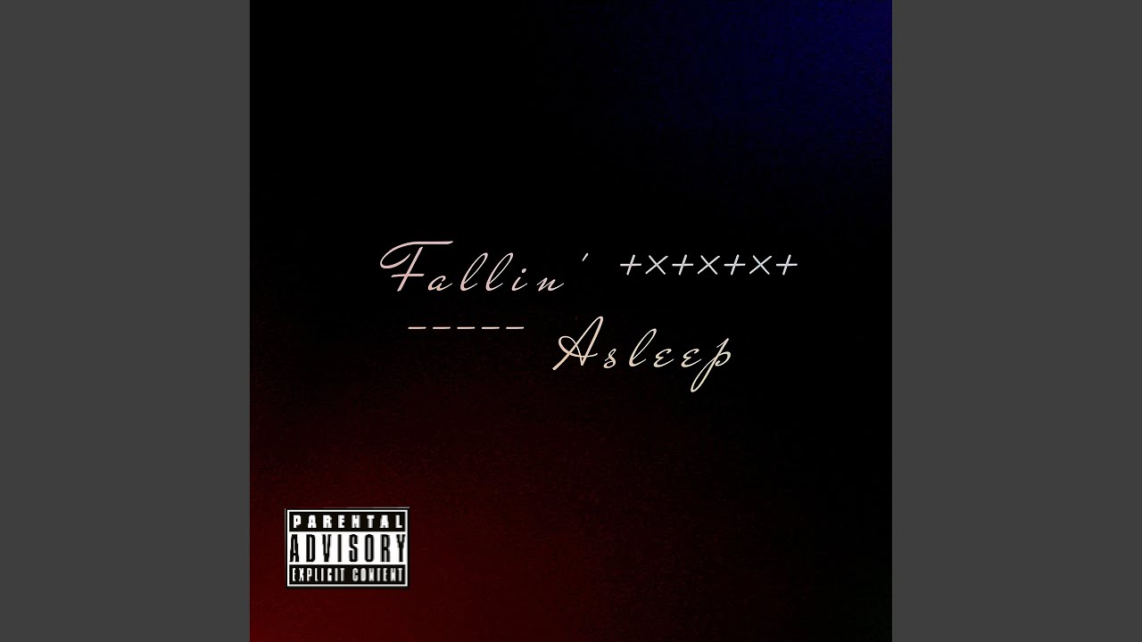 Watch Fallin' Asleep on YouTube Watch Fallin' Asleep on YouTube