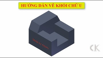 Inventor - Hướng dẫn vẽ khối chữ U - Bài tập 64