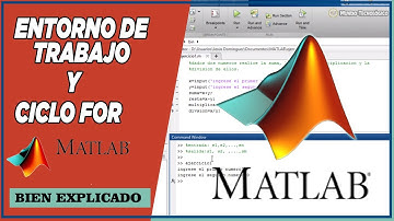 ENTORNO DE TRABAJO Y CICLO FOR EN MATLAB – [Bien Explicado] – [Paso por Paso] - Video #3
