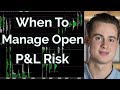 When To Manage Open P&amp;L Risk - Live Trading | Axia Futures