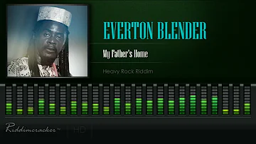 Everton Blender - My Father's Home (Heavy Rock Riddim) [HD]