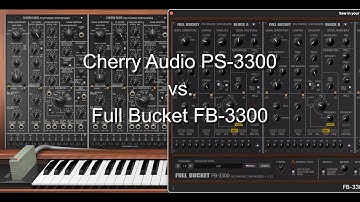 Cherry Audio PS 3300 vs Full Bucket FB 3300