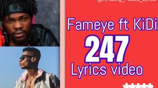 Fameye ft KiDi - 247 Lyrics video 💓 - Mr Amazing Lyrics