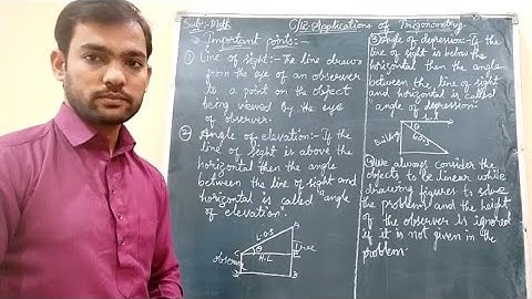 Chapter/12. Applications of Trigonometry (Introduction to the chapter & Exercise - 12.1 problems)