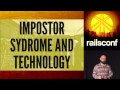 RailsConf 2014 - You are Not an Impostor by Nickolas Means