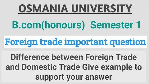 Important questions of Foreign trade| Bcom(honours) Degree 1st year