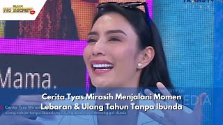 Cerita Tyas Mirasih Menjalani Momen Lebaran & Ulang Tahun Tanpa Ibunda | RUMPI (3/5/24) P1