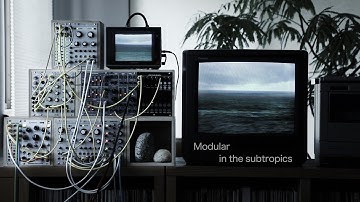 Modular in the subtropics / Eurorack + VHS Tape Ambient / Ensemble Oscillator Tides Rings