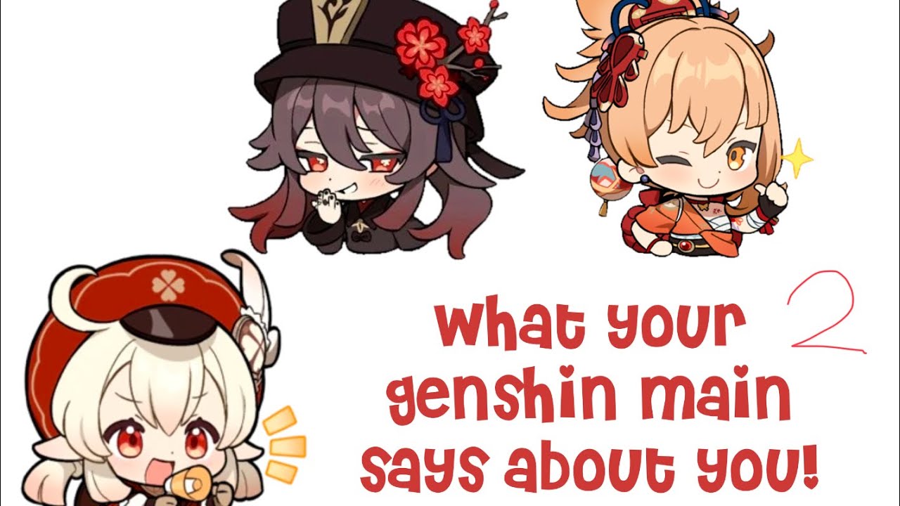 what your genshin main says about you! 2/3 YouTube