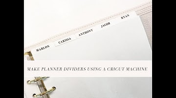 Make Planner Dividers using a Cricut Machine (A Tutorial) | DIY