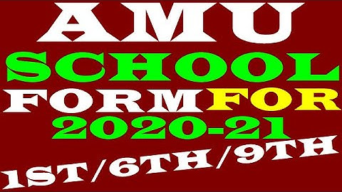 AMU NE CLASS 1ST/6TH & 9TH 2020-21 KE FORM KO LAUNCHED KIYA.