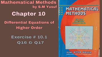 Lec 5 | Ch # 10 | Differential Equations of Higher Order | Ex 10.1 Q16 & Q17 | Method by S.M Yusuf