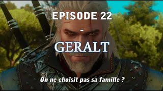 Oh, Lore Witcher (FR) ─ 22 ─ La Place de Geralt dans le monde Witcher