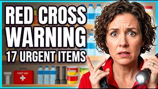 17 Urgent Items The Red Cross Says You Must Stockpile Now