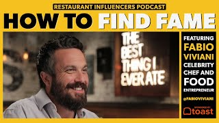 Celebrity Chef FABIO VIVIANI on Finding Food Fame (Restaurant Influencers - RI032)