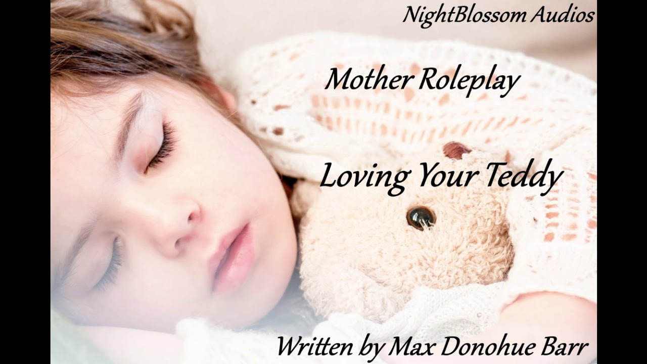 ASMR Mother Roleplay - Loving Your Teddy [Inner Child]