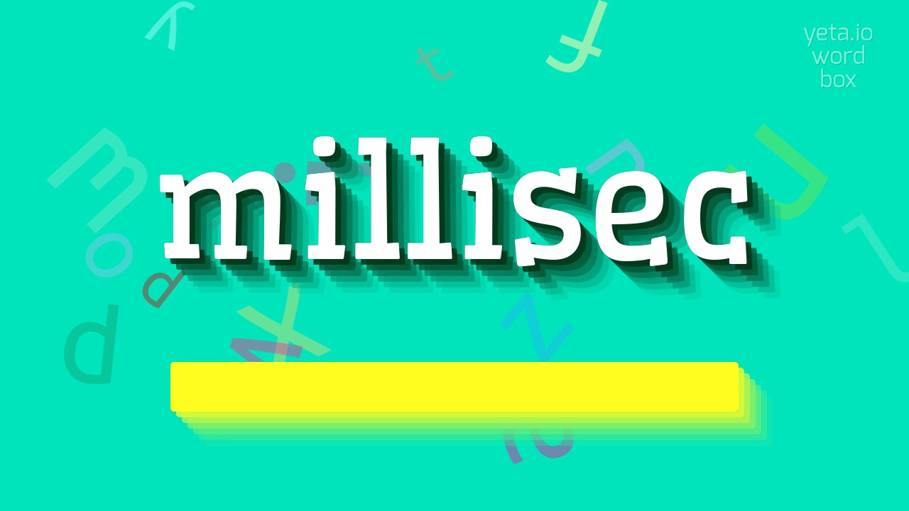 How To Say millisec High Quality Voices YouTube how-to-say-millisec-high-quality-voices-youtube