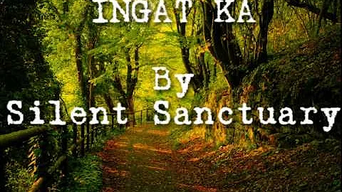 Ingat ka - Silent Sanctuary with lyrics.wmv