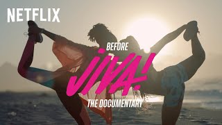Before JIVA! The Documentary | JIVA! | Netflix
