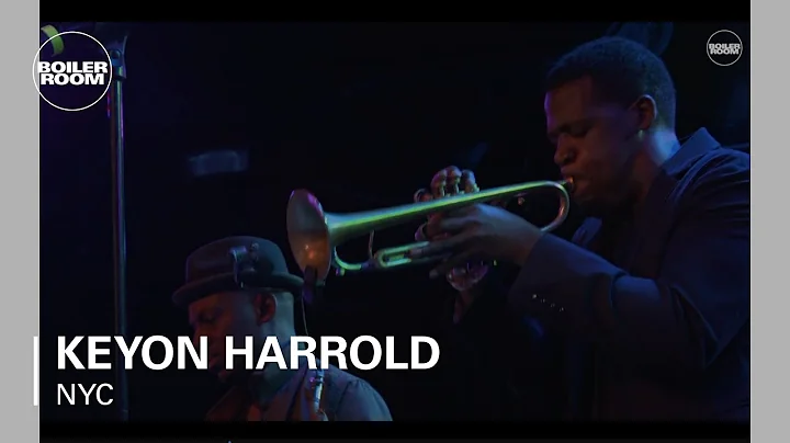 Keyon Harrold Boiler Room New York Live Set