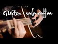 Guitar Solo hay Nhất Cho Quán CaFe - Guitar Solo Chọn Lọc - Tuyển Tập Những Bản Guitar Solo