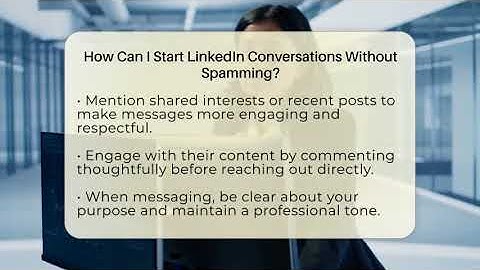 How Can I Start LinkedIn Conversations Without Spamming? - Get Linked Together