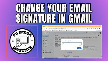 How to Change Your Email Signature in Gmail - Detailed Tutorial (2025)