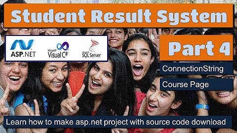 Student Result System Part4 | Connection String | asp.net C# project with source code download