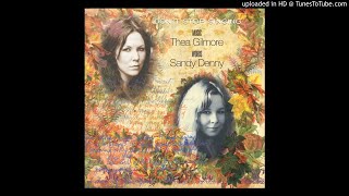 Thea Gilmore &amp; Sandy Denny - Long Time Gone