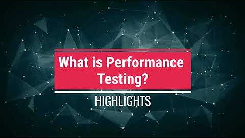 What is Performance Testing, Performance Testing Tutorial for Beginners, Performance Testing Types
