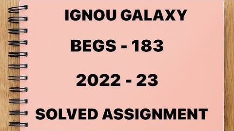 IGNOU begs - 183 | 2022-23 | Solved assignment | Pdf | IGNOU GALAXY PUBLICATIONS