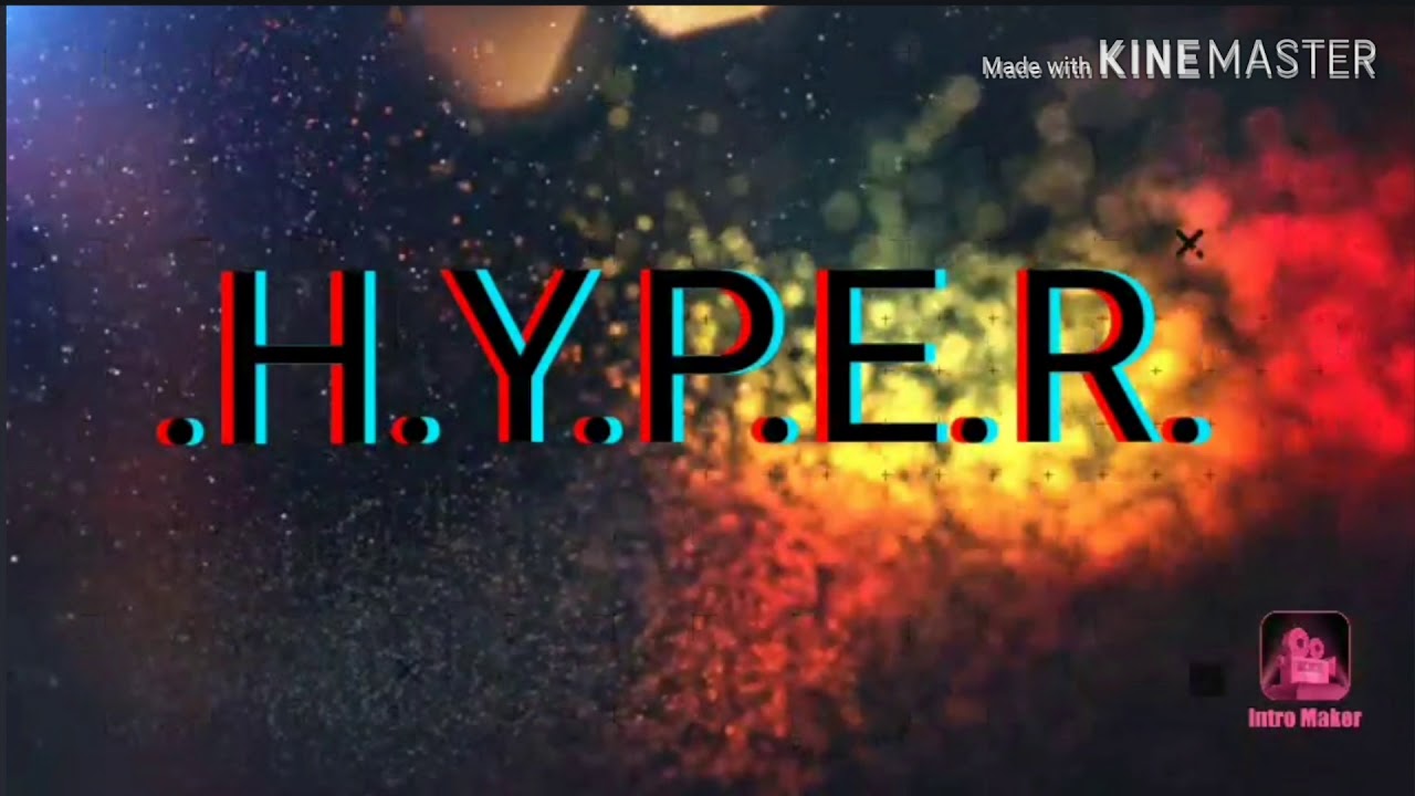 .H.Y.P.E.R. YouTube
