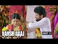 Vansh raaj full movie part 11  prabhu  hindi dubbed movies 2021  anandhi  robo shankar