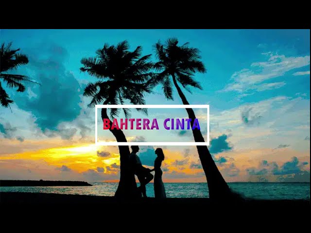 BAHTERA CINTA | cover lirik class=