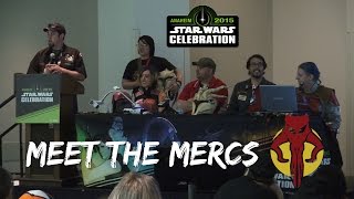 Meet the Mercs @ Star Wars Celebration Anaheim 2015