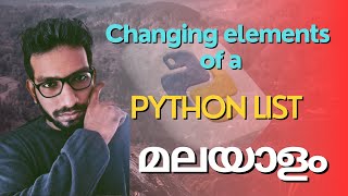How to change elements of a python list Malayalam | changing elements of python list.