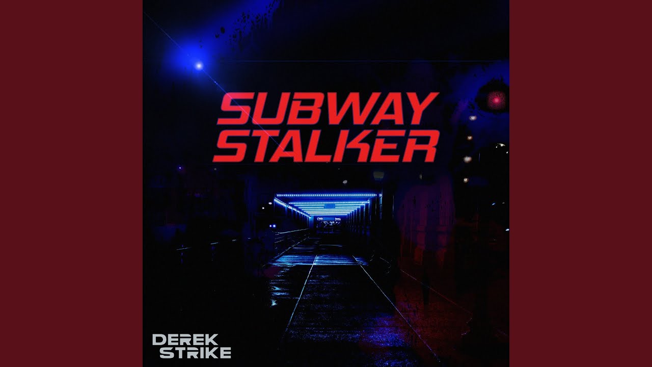 Subway Stalker