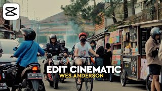 Cara Edit Video Cinematic Wes Anderson Di Capcut Cinematic Trend Tiktok