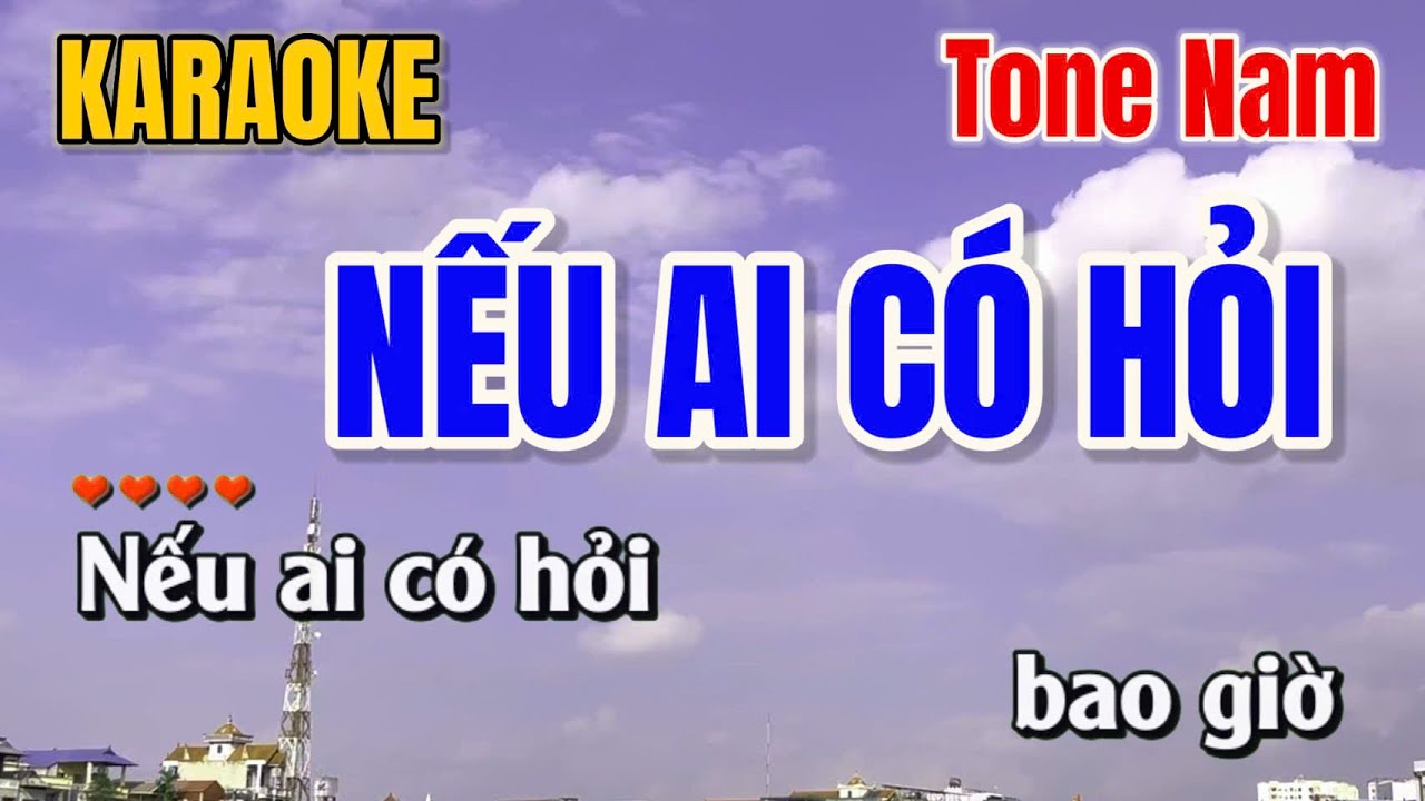 Nếu Ai Có Hỏi ➤ Karaoke Tone Nam ➤ gia anh beat