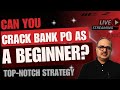 Crack bank po as beginner  full strategy by amar sir