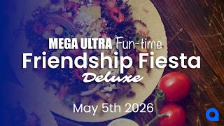 Mega Ultra Fun-time Friendship Fiesta Deluxe: Cinco de Mayo Edition | Webinar Promo