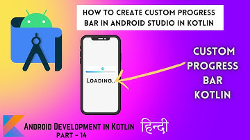 Create Custom Progress Bar Webview in Android Studio Using Kotlin - Android Development - in Hindi