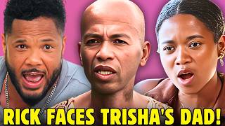 Rick Faces Trish's Father — Is Their Relationship Finally Over After This? | 90 Day Fiancé