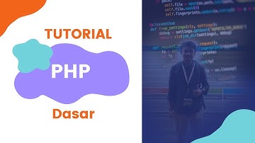Dasar - dasar Bahasa Pemrograman PHP | 1. Awal