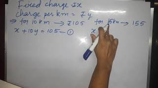 Fixed charge and charge per KM...Pair of linear equations in two variable Ex 3.3 iv) question