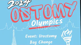 OSTOMY OLYMPICS: 2024 Urostomy Bag Change Race