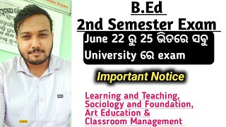 B.Ed 2nd semester EXAM update 👉 ଆଉ 25 ଦିନରୁ କମ୍ ସମୟ// PREPARATION Strategy 