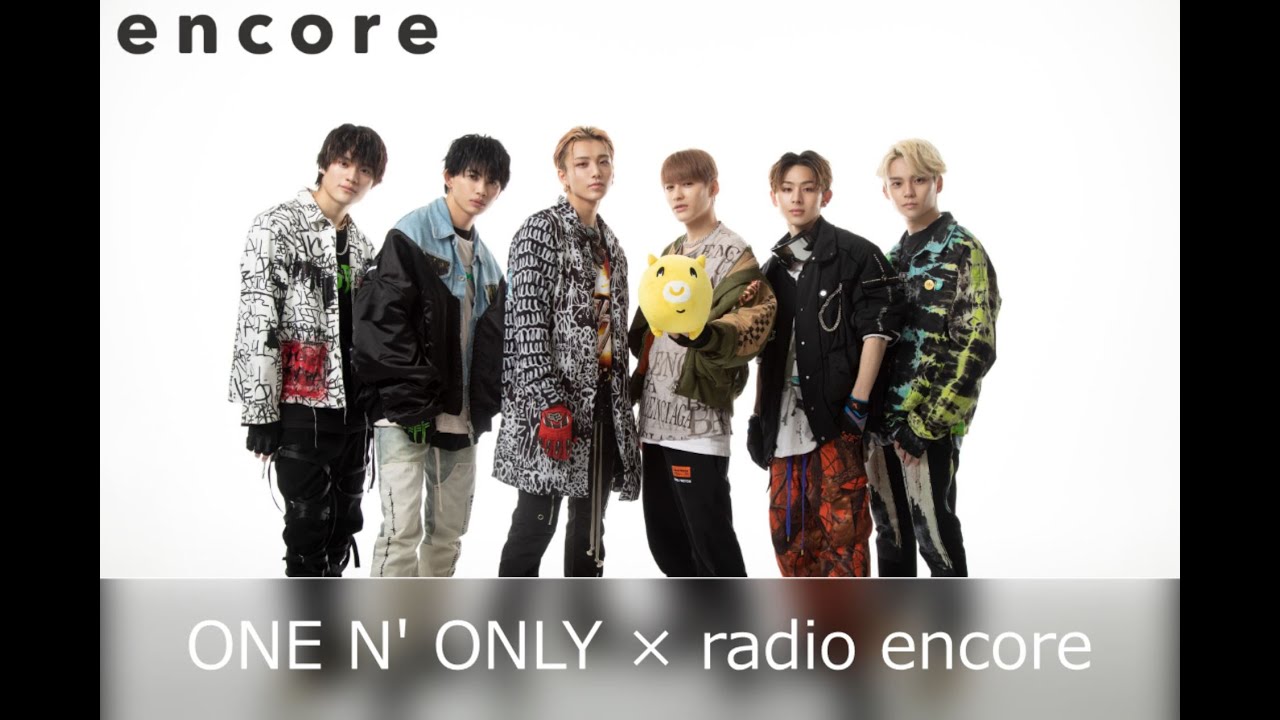 ONE N' ONLY × radio encore - YouTube