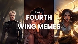 Fourth Wing Memes (Part 2) | Fourth Wing TikToks