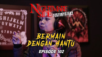 NIGHTMARESIDE TESTIMYSTERY #102 | BERMAIN DENGAN HANTU